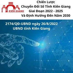 Chiến Lược Chuyển Đổi Số Tỉnh Kiên Giang Giai Đoạn 2022 - 2025 Và Định Hướng Đến Năm 2030 | 2174/QĐ-UBND 2022